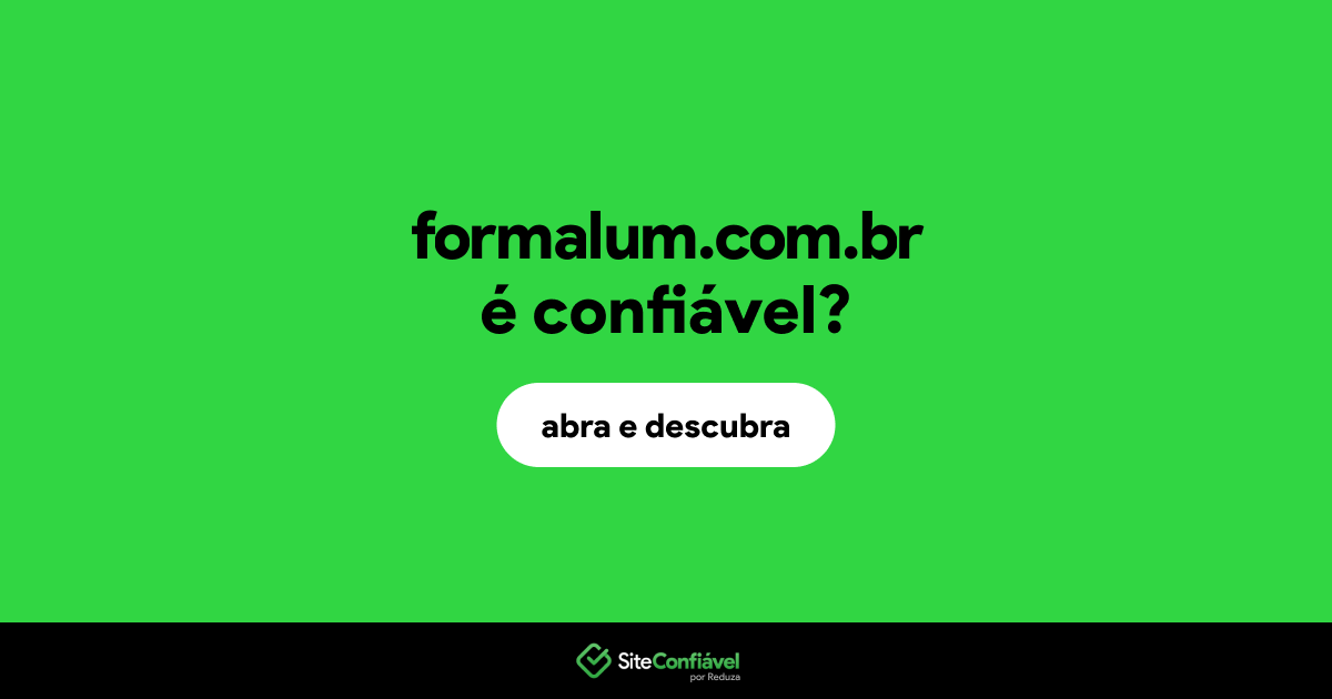 O site formalum.com.br é confiável?