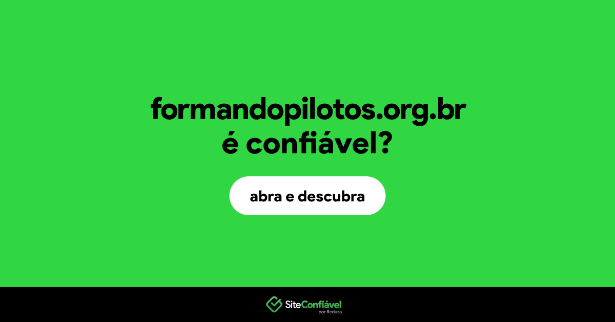 O site formandopilotos.org.br é confiável?