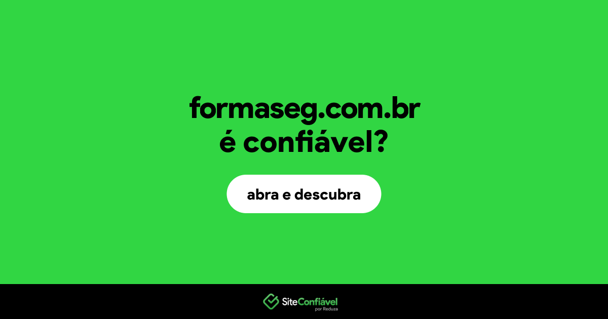 O site formaseg.com.br é confiável?