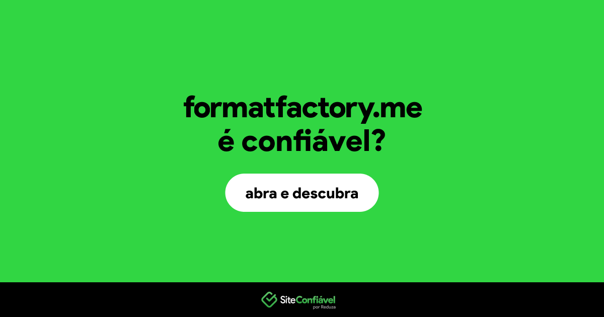 O site formatfactory.me é confiável?