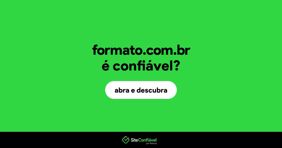 O site formato.com.br é confiável?