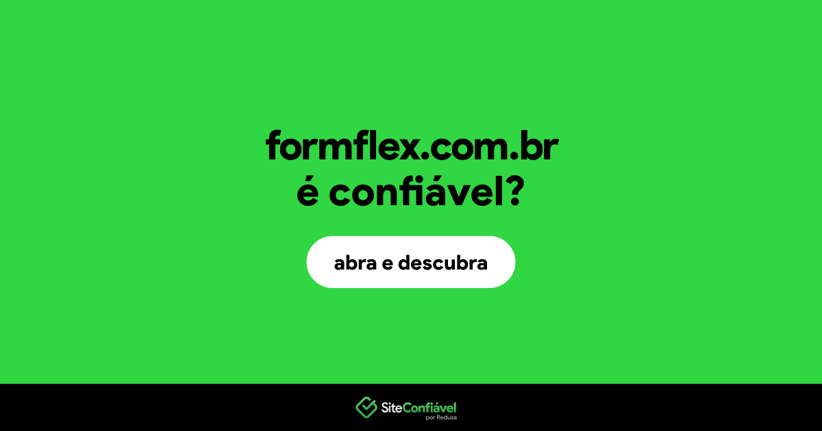 O site formflex.com.br é confiável?