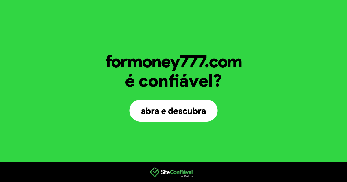 O site formoney777.com é confiável?