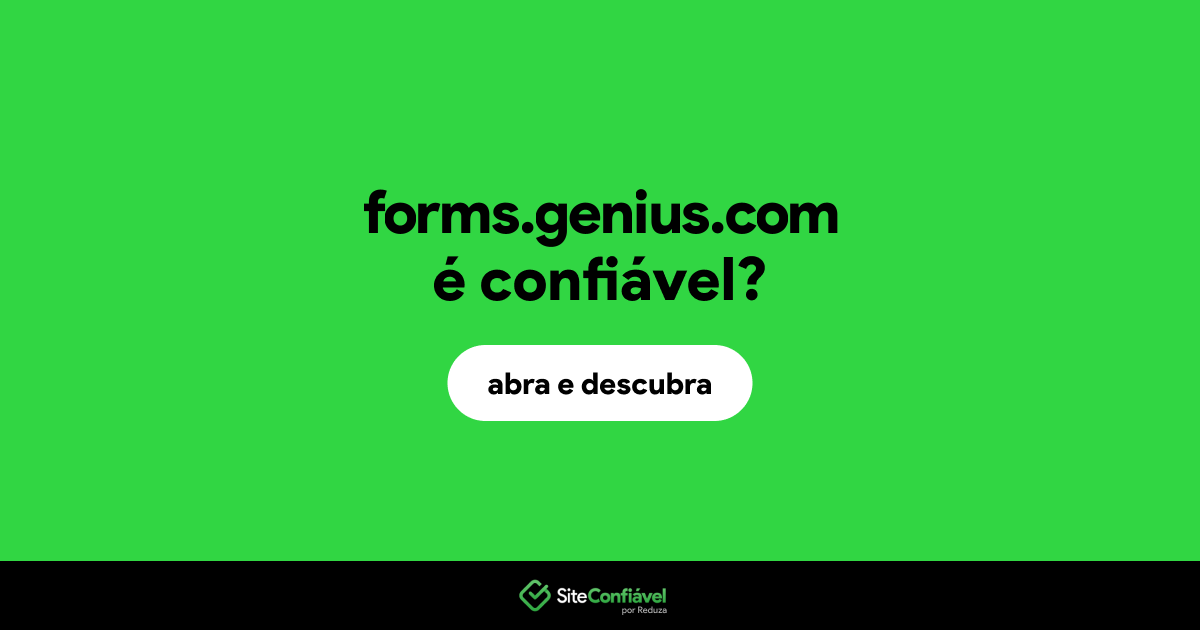O site forms.genius.com é confiável?