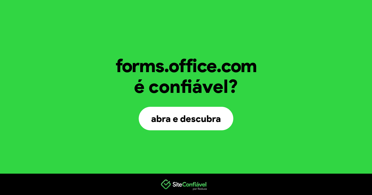 O site forms.office.com é confiável?