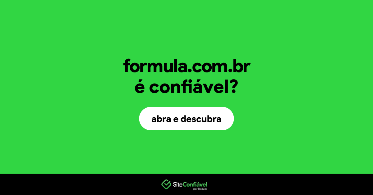 O site formula.com.br é confiável?