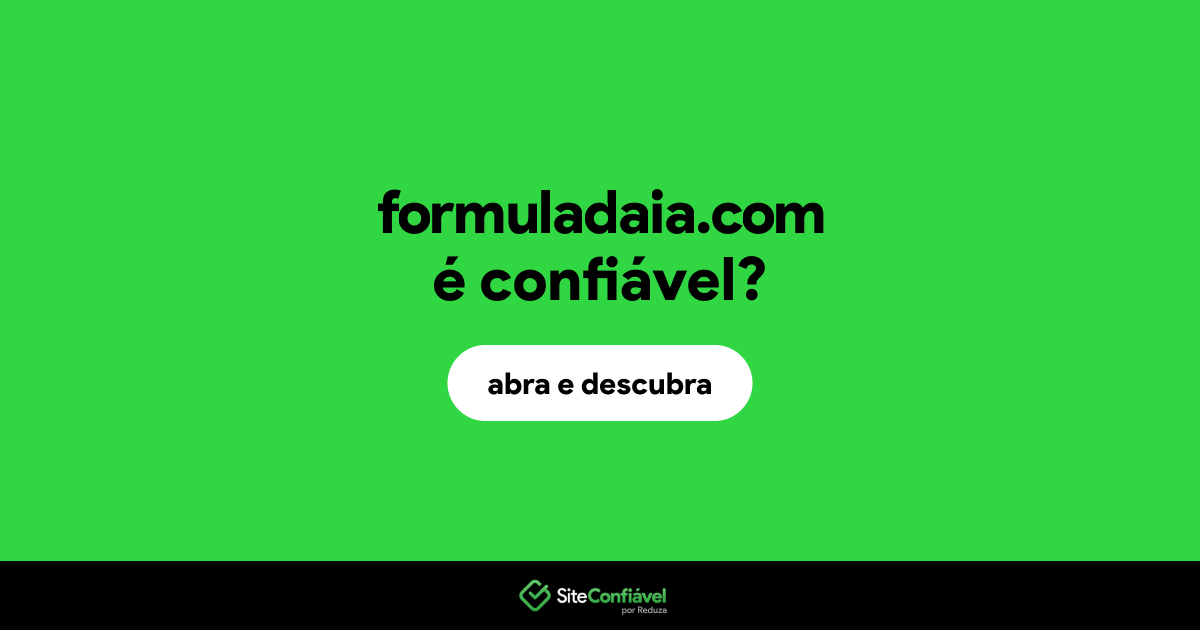 O site formuladaia.com é confiável?