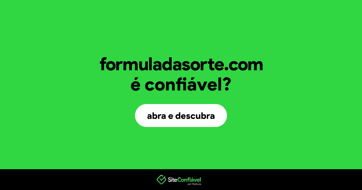 O site formuladasorte.com é confiável?