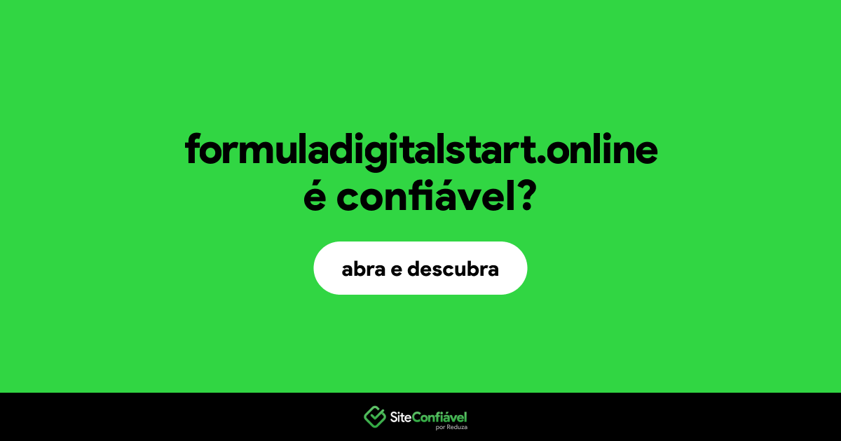 O site formuladigitalstart.online é confiável?
