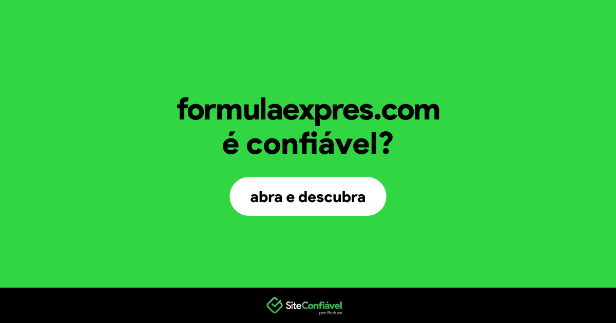 O site formulaexpres.com é confiável?