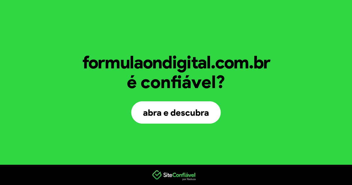 O site formulaondigital.com.br é confiável?