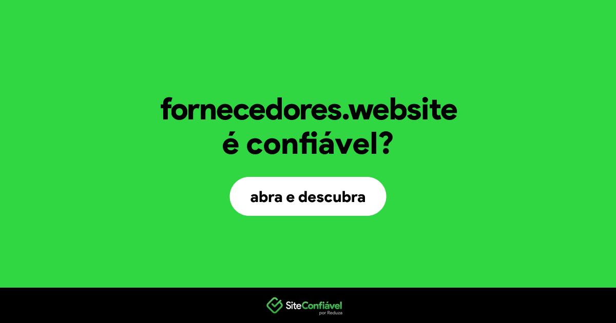 O site fornecedores.website é confiável?