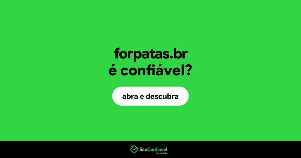 O site forpatas.br é confiável?