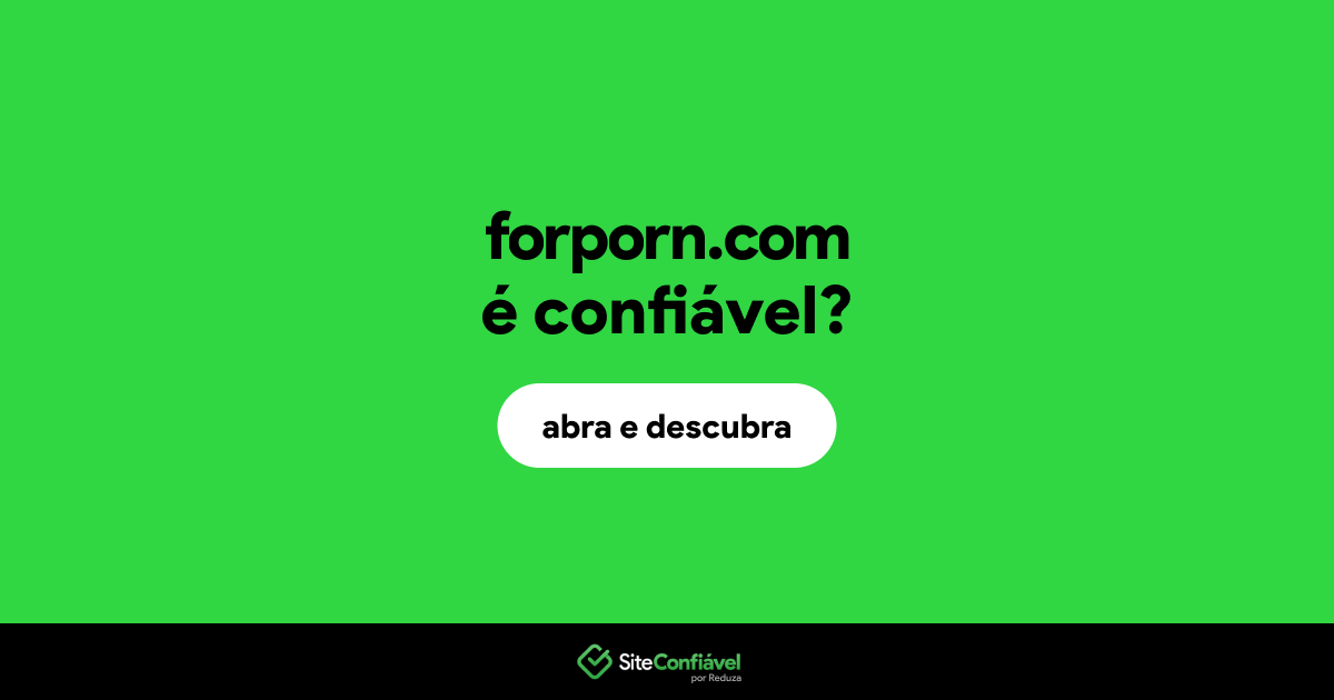 O site forporn.com é confiável?