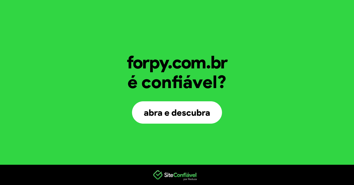 O site forpy.com.br é confiável?