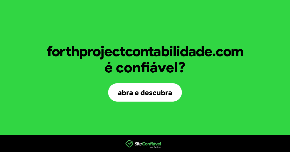 O site forthprojectcontabilidade.com é confiável?