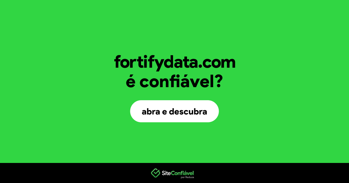 O site fortifydata.com é confiável?