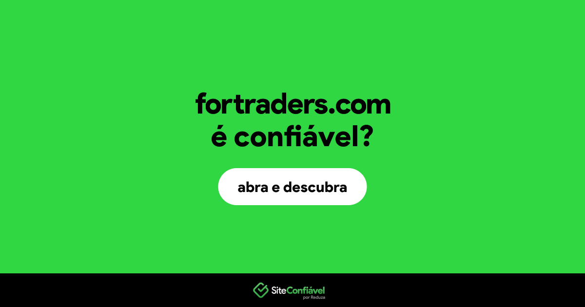 O site fortraders.com é confiável?