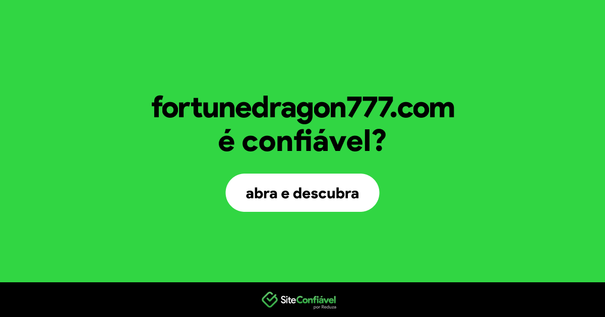 O site fortunedragon777.com é confiável?