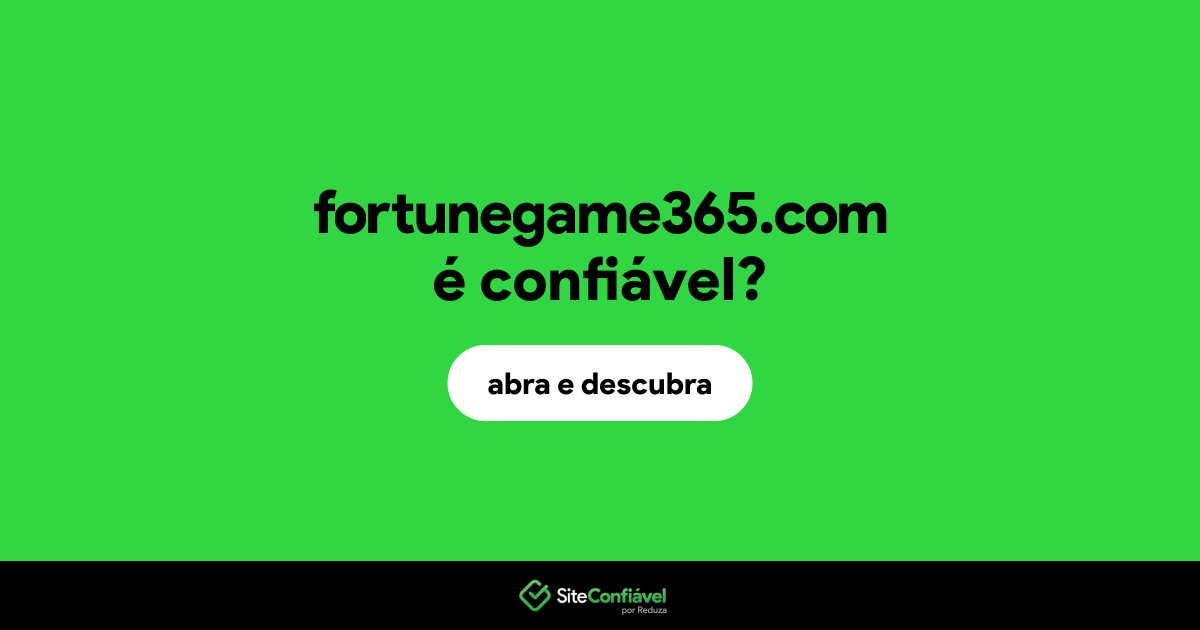 O site fortunegame365.com é confiável?
