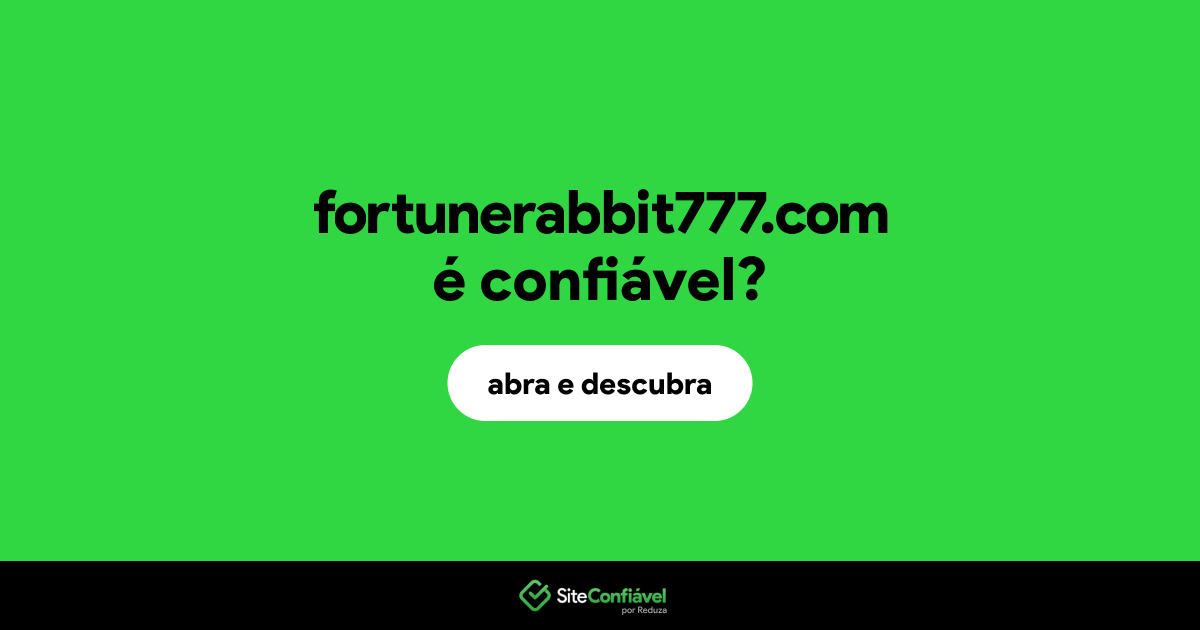 O site fortunerabbit777.com é confiável?