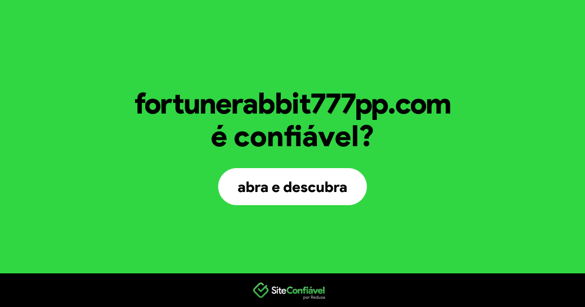 O site fortunerabbit777pp.com é confiável?