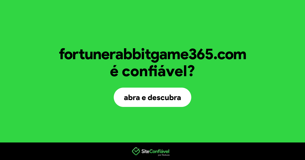 O site fortunerabbitgame365.com é confiável?