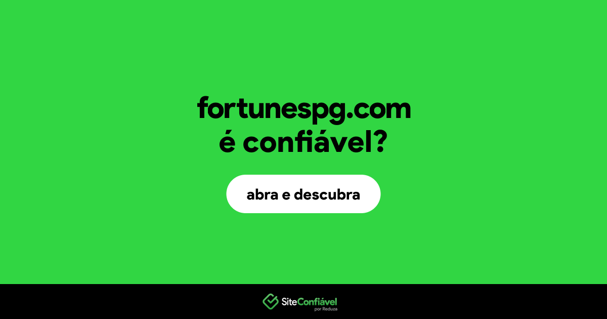 O site fortunespg.com é confiável?