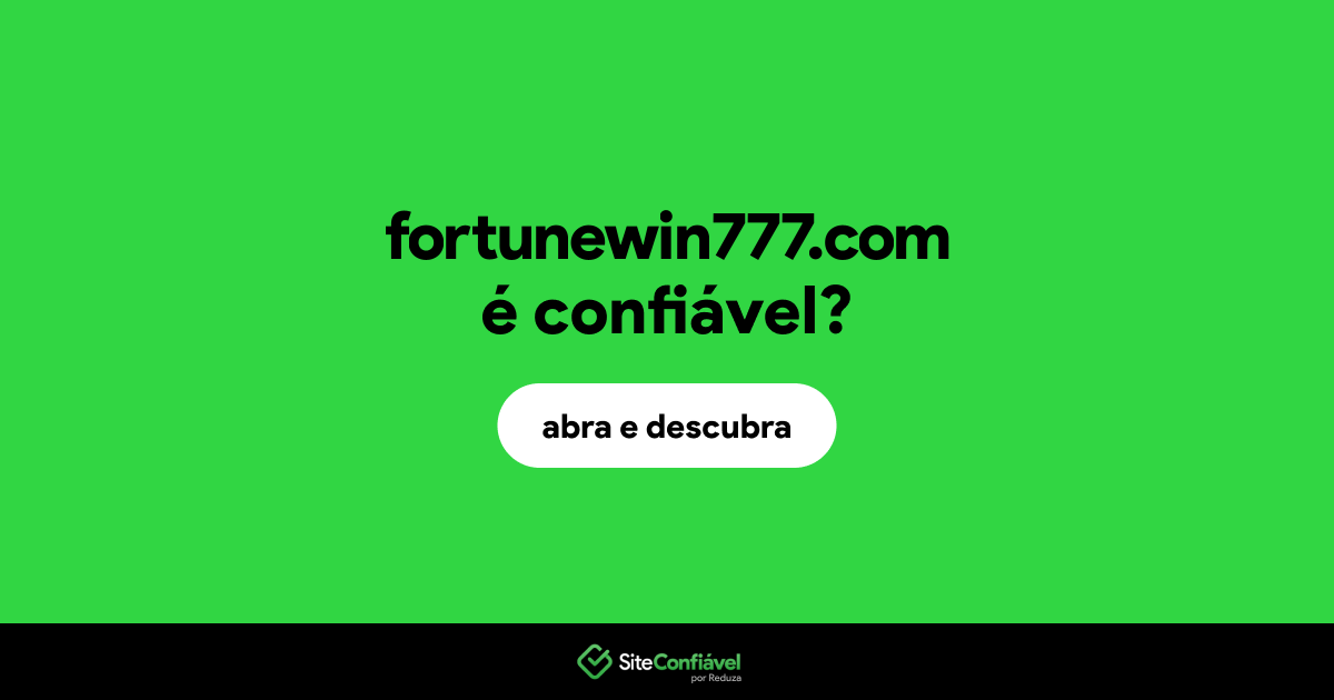 O site fortunewin777.com é confiável?