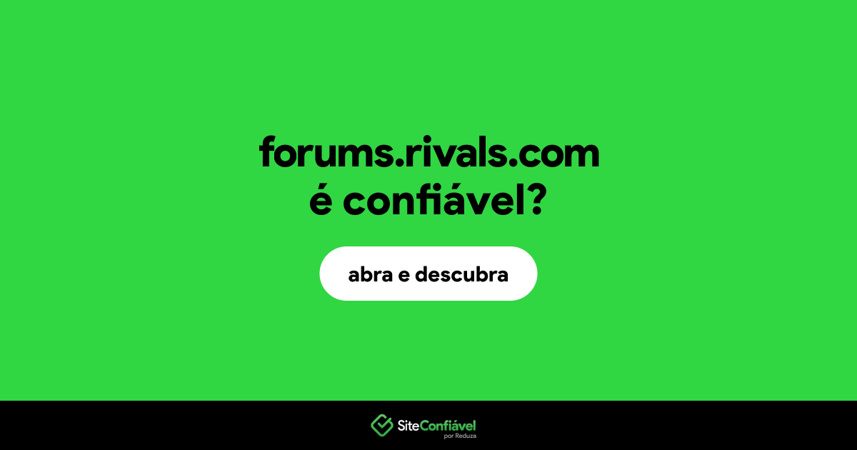 O site forums.rivals.com é confiável?