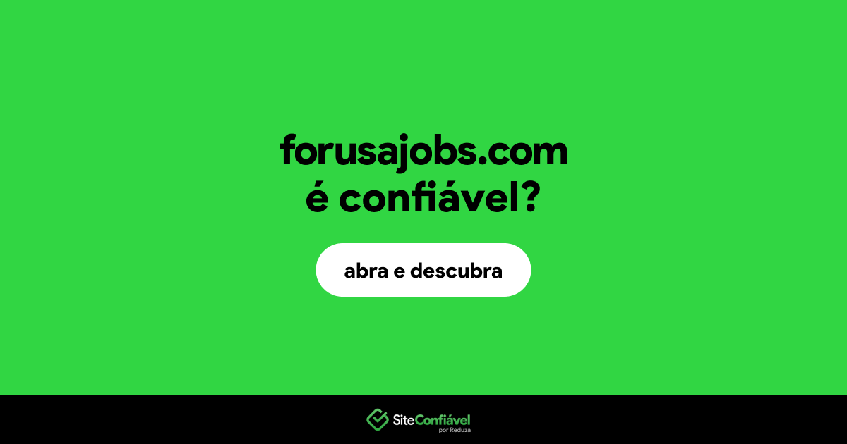 O site forusajobs.com é confiável?