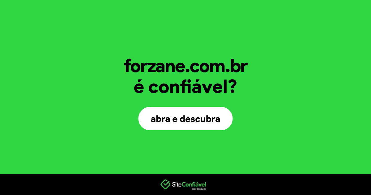 O site forzane.com.br é confiável?