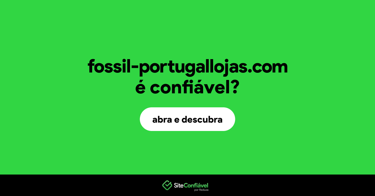 O site fossil-portugallojas.com é confiável?