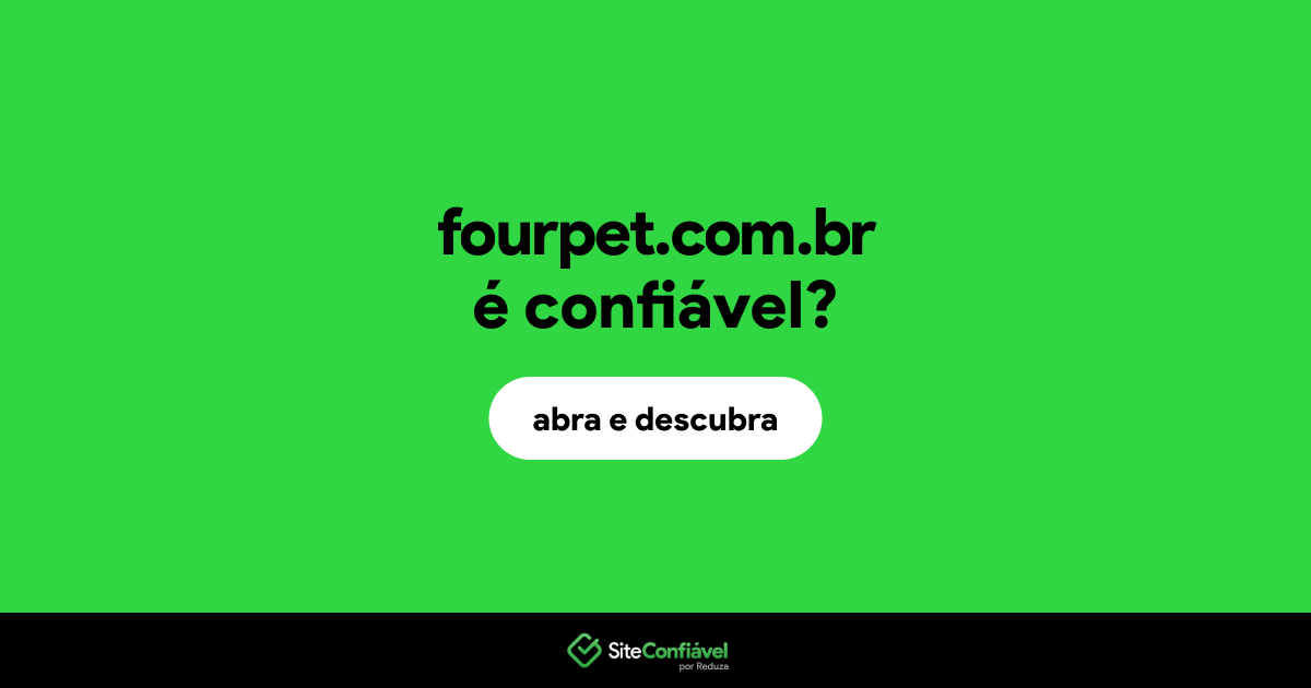 O site fourpet.com.br é confiável?
