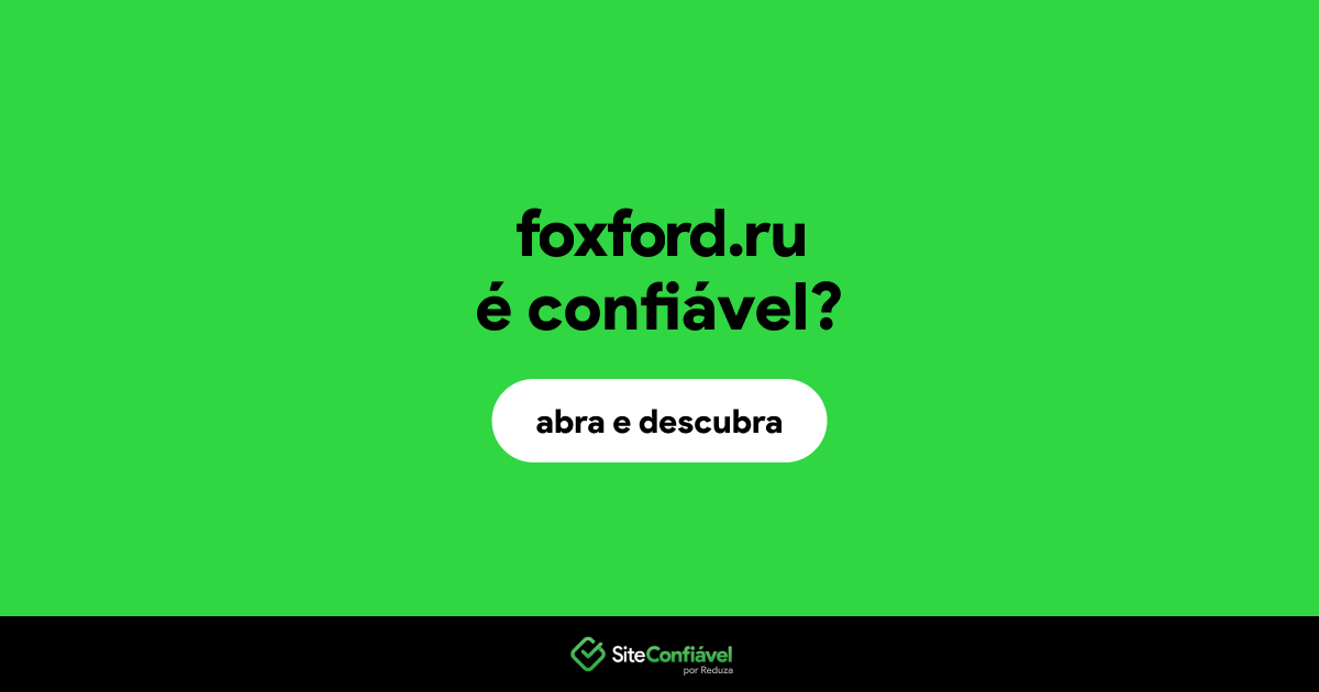O site foxford.ru é confiável?