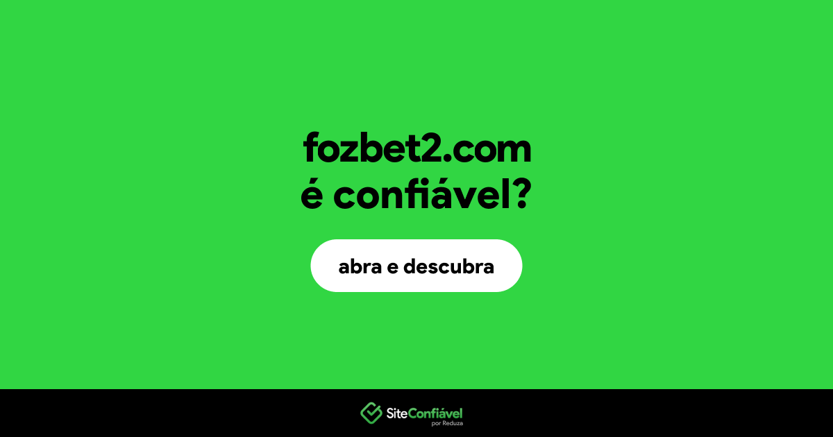 O site fozbet2.com é confiável?