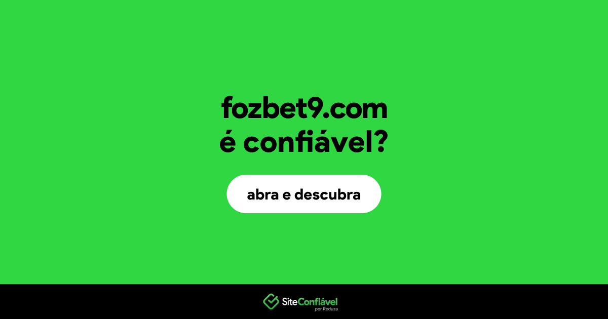 O site fozbet9.com é confiável?