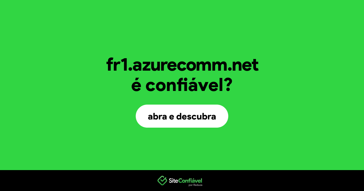 O site fr1.azurecomm.net é confiável?