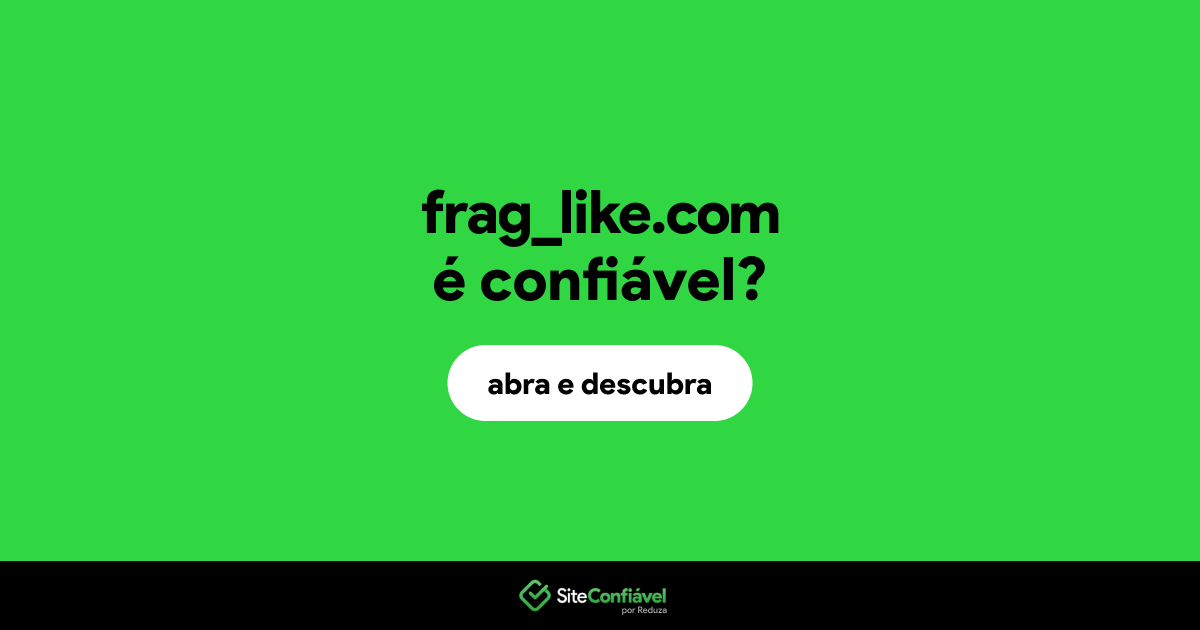O site frag_like.com é confiável?