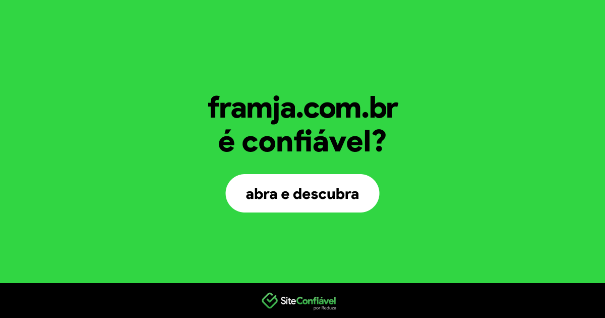 O site framja.com.br é confiável?