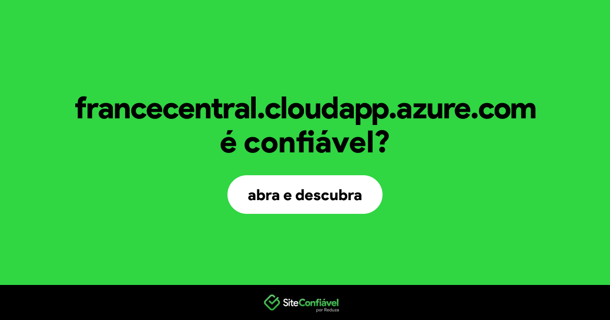 O site francecentral.cloudapp.azure.com é confiável?