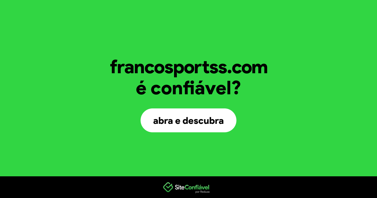 O site francosportss.com é confiável?