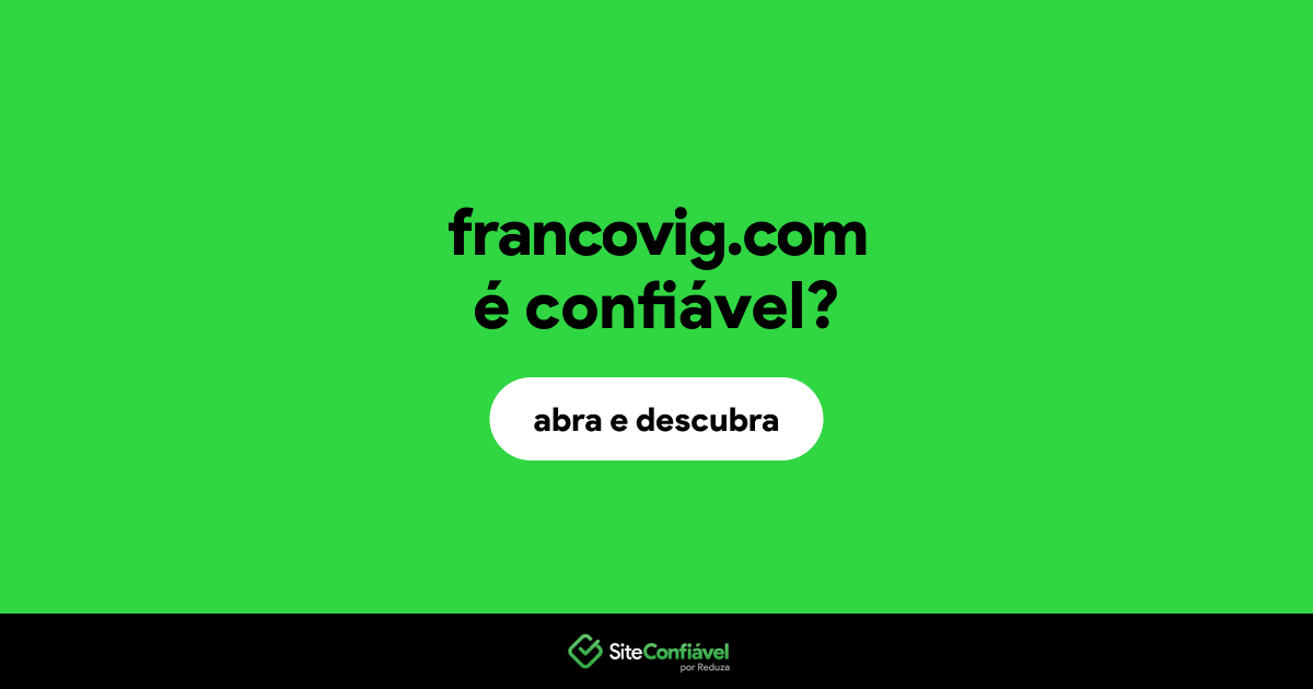 O site francovig.com é confiável?