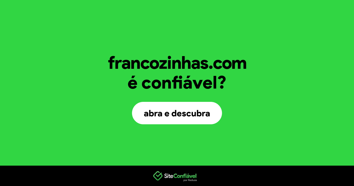 O site francozinhas.com é confiável?