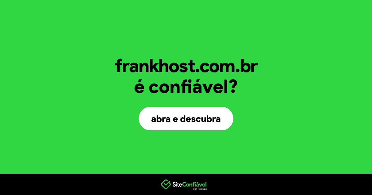 O site frankhost.com.br é confiável?