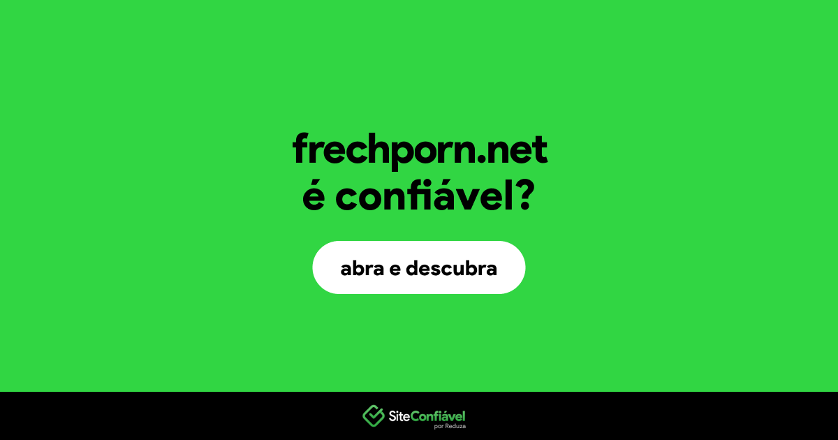 O site frechporn.net é confiável?