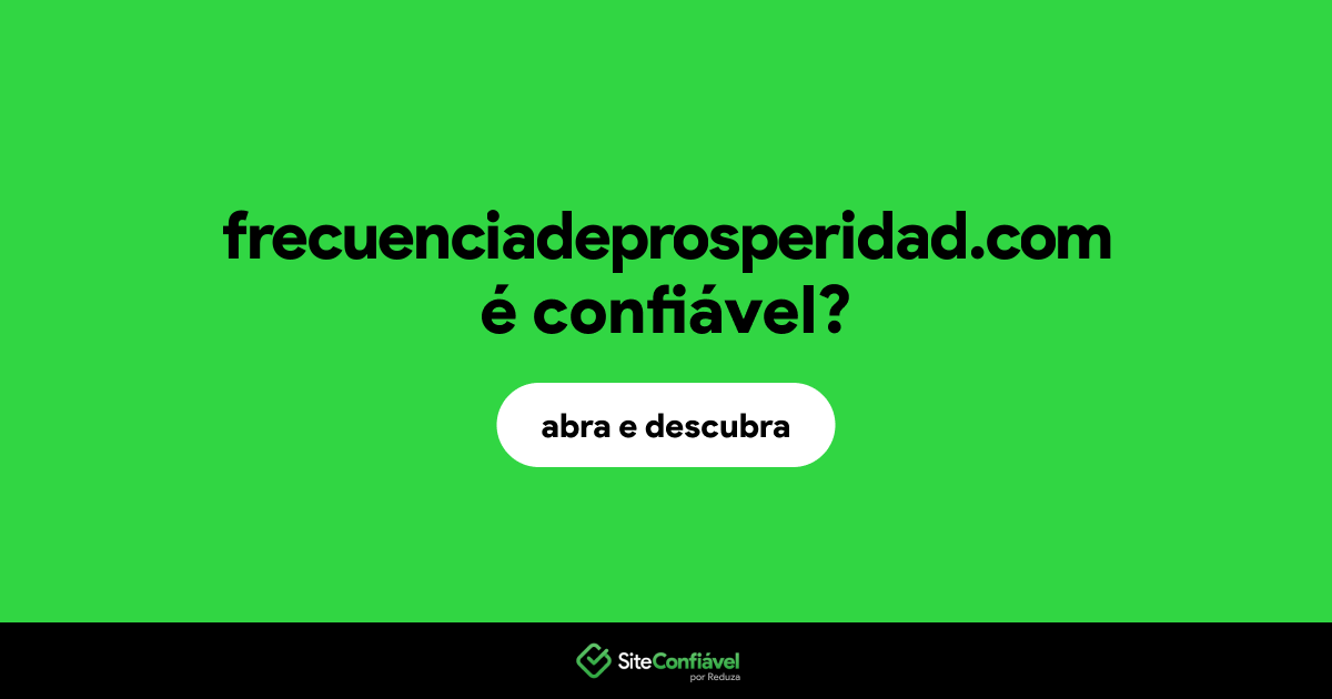 O site frecuenciadeprosperidad.com é confiável?