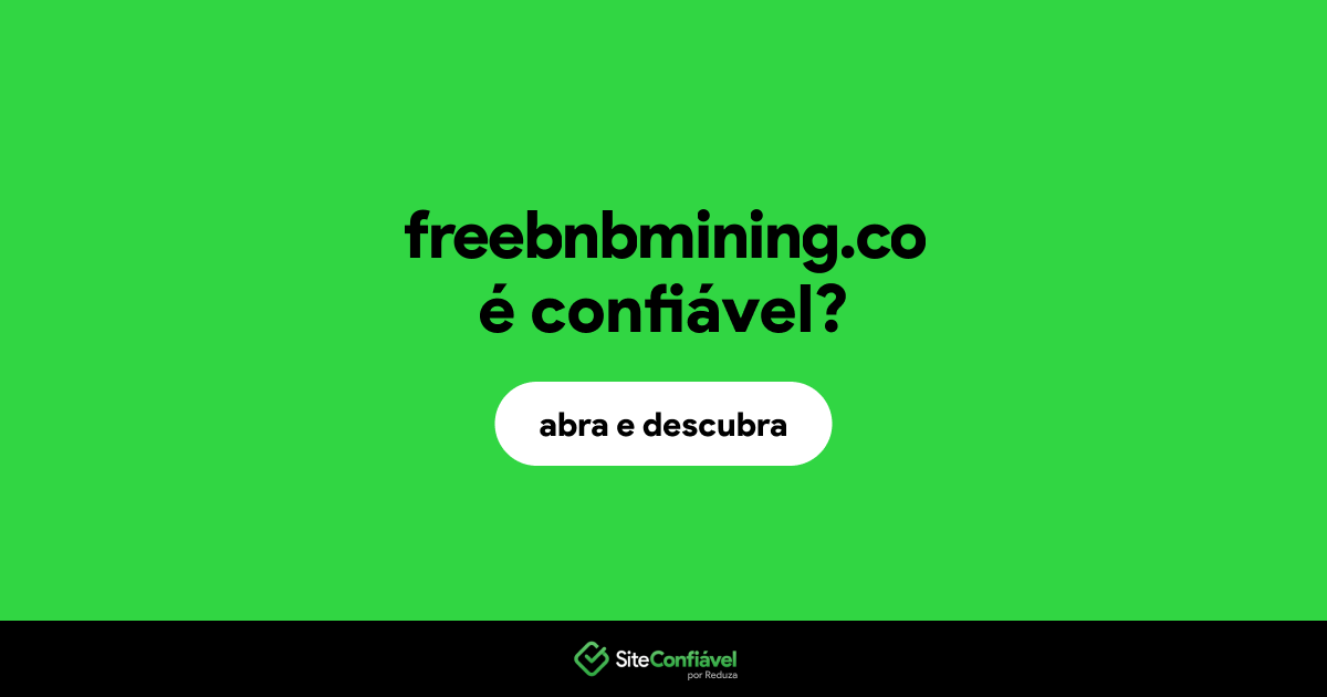 O site freebnbmining.co é confiável?