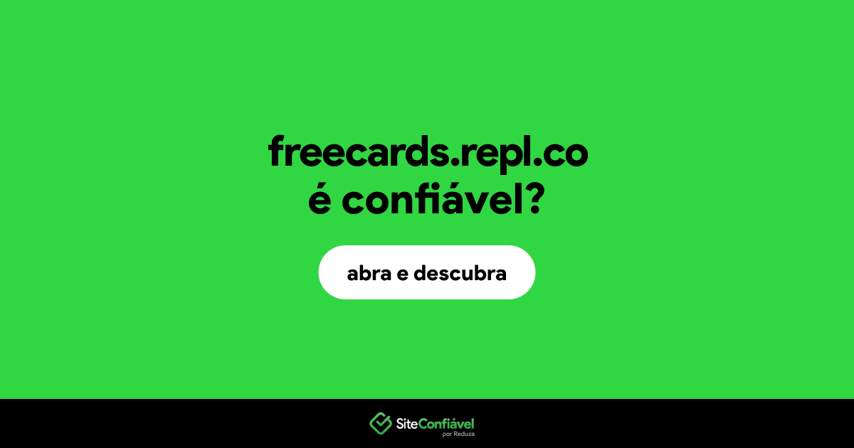 O site freecards.repl.co é confiável?