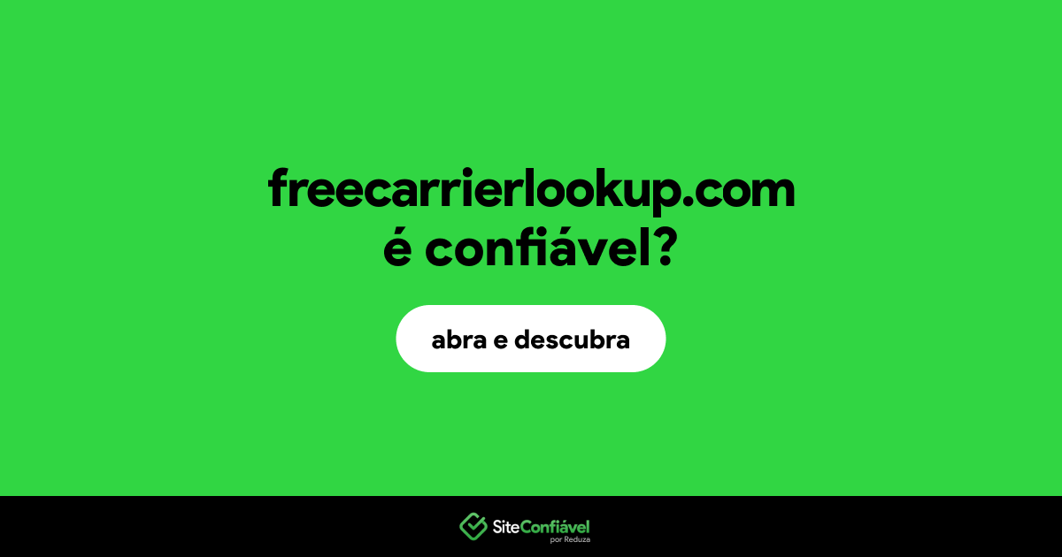 O site freecarrierlookup.com é confiável?